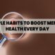 Simple Habits to Boost Mental Health Every Day